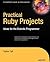 Practical Ruby Projects by Topher Cyll