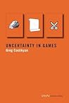 Uncertainty in Games