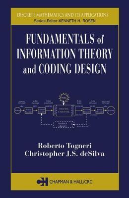 Fundamentals of information theory and coding design (Kindle Edition)