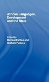 African Languages, Development and the State African Languages, Development and the State