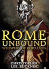 Rome Unbound: Whispers of Rebellion