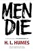 Men Die by H L Humes