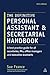 Definitive Personal Assistant & Secretarial Handbook, The: A Best Practice Guide for All Secretaries, Pas, Office Managers and Executive Assistants