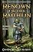 Renown of the Raithlin: Book One of the Raithlindrath Series