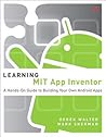 Learning MIT App Inventor: A Hands-On Guide to Building Your Own Android Apps