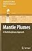 Mantle Plumes: A Multidisci...