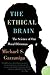 The Ethical Brain: The Scie...