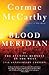 Blood Meridian by Cormac McCarthy