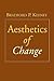 Aesthetics of Change. the Guilford Family Therapy Series.