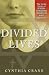 Divided Lives by C. Crane
