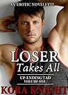 Loser Takes All by Kora Knight