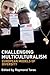 Challenging Multiculturalis...