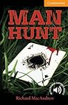 Man Hunt Level 4 Intermediate (Cambridge English Readers) Man Hunt Level 4 Intermediate