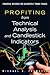 Profiting from Technical Analysis and Candlestick Indicators: Powerful Methods for Accurately Timing Trades