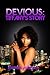 Devious:Tiffany's Story
