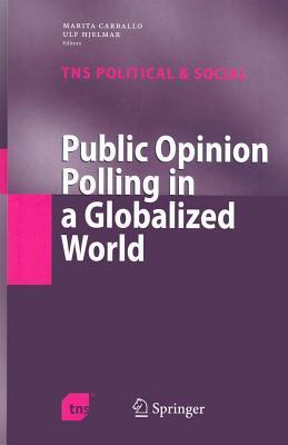 Public Opinion Polling in a Globalized World. Tns Political and Social