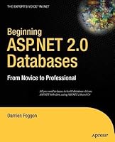 Beginning ASP.Net 2.0 Databases: From Novice to Professional