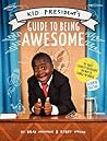 Kid President's Guide to Being Awesome by Robby Novak