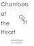 Chambers of the Heart (Wint...