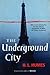 Underground City by H L Humes