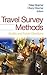 Travel Survey Methods by Peter R. Stopher