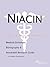 Niacin: A Medical Dictionary, Bibliography, and Annotated Research Guide to Internet References