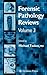 Forensic Pathology Reviews Vol 3