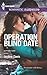 Operation Blind Date