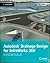 Autodesk Drainage Design for InfraWorks 360 Essentials: Autodesk Official Press