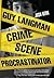 Guy Langman, Crime Scene Procrastinator