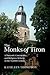 The Monks of Tiron by Kathleen   Thompson