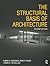 The Structural Basis of Architecture