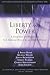 Liberty and Power: A Dialog...