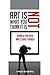 Art Is Not What You Think It Is