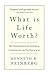 What Is Life Worth?
