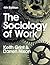 The Sociology of Work: Fourth Edition