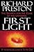 First Light: The Search for the Edge of the Universe
