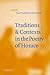 Traditions and Contexts in the Poetry of Horace