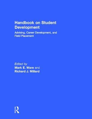Handbook on Student Development: Advising, Career Development, and Field Placement
