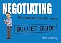 Negotiating: Bullet Guides