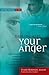 Dealing with Your Anger: Self-Help Solutions for Men