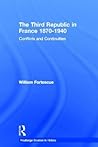 Third Republic in France 1870-1940: Conflicts and Continuities Third Republic in France 1870-1940: Conflicts and Continuities