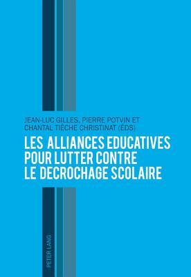 Les Alliances Educatives Pour Lutter Contre Le Decrochage Scolaire, Les (ebook)