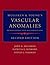 Mulliken and Young's Vascular Anomalies: Hemangiomas and Malformations (Revised)