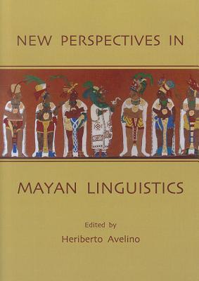New Perspectives in Mayan Linguistics