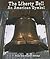 Liberty Bell: An American S...