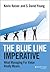 Blue Line Imperative: What Managing for Value Really Means