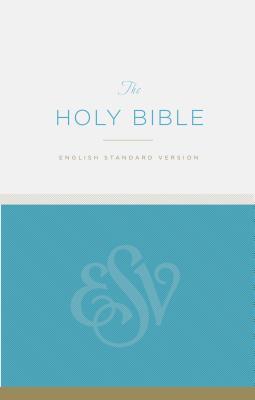 The Holy Bible, English Standard Version
