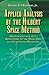 Applied Analysis by the Hilbert Space Method: An Introduction with Applications to the Wave, Heat, and Schrodinger Equations