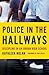 Police in the Hallways: Discipline in an Urban High School